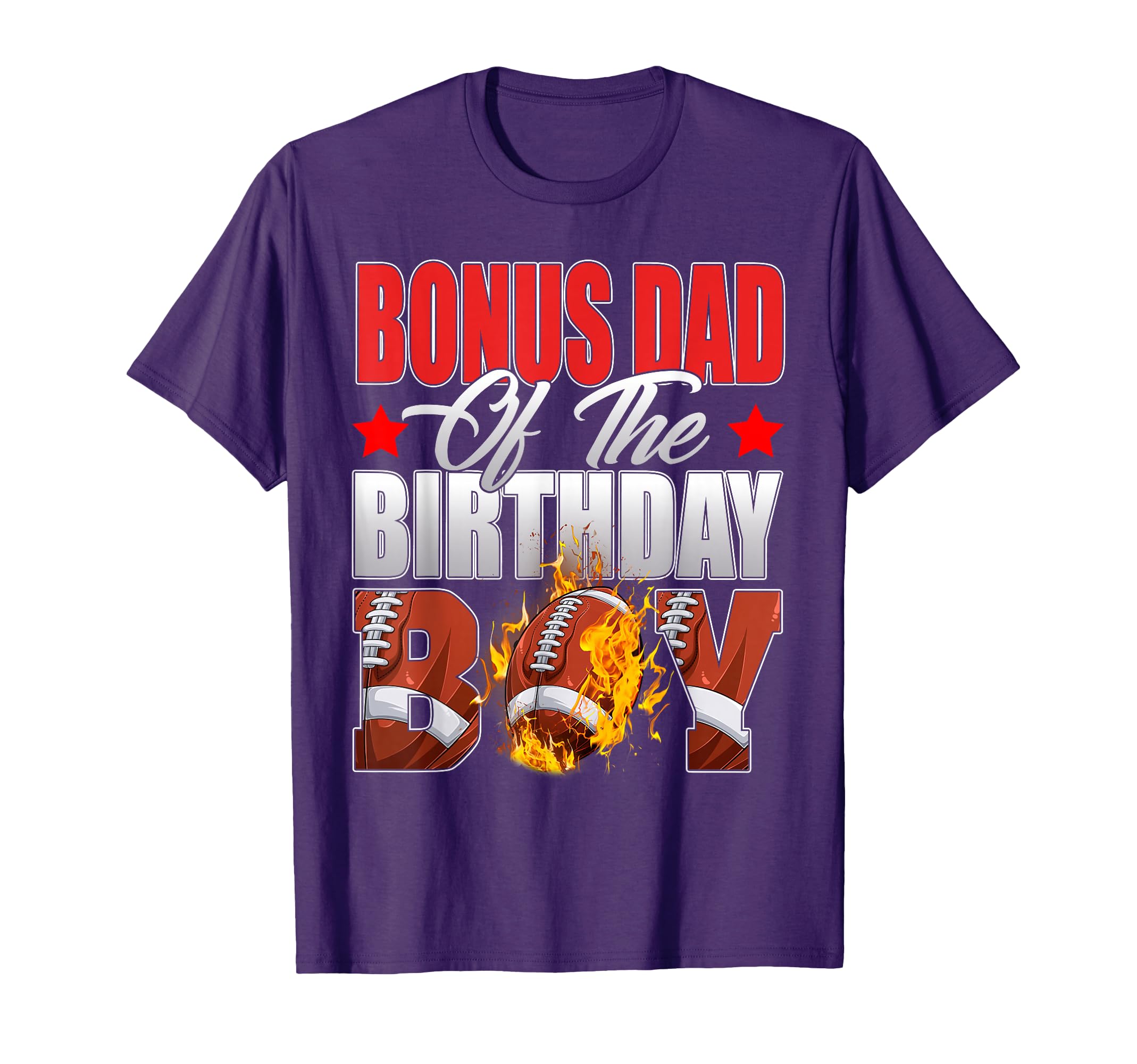 Bonus Dad Birthday Football Bday T-Shirt - Streetwear Style Men Women - T-Shirt, Sweatshirt, Hoodie