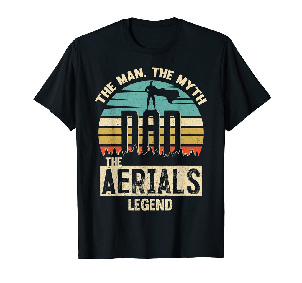 Myth Legend Dad Aerials T-Shirt - Streetwear Style Men Women - T-Shirt, Sweatshirt, Hoodie