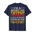 Funny Im Grumpy Old Vietnam Veteran Dad T-Shirt - Streetwear Style Unisex - T-Shirt, Sweatshirt, Hoodie