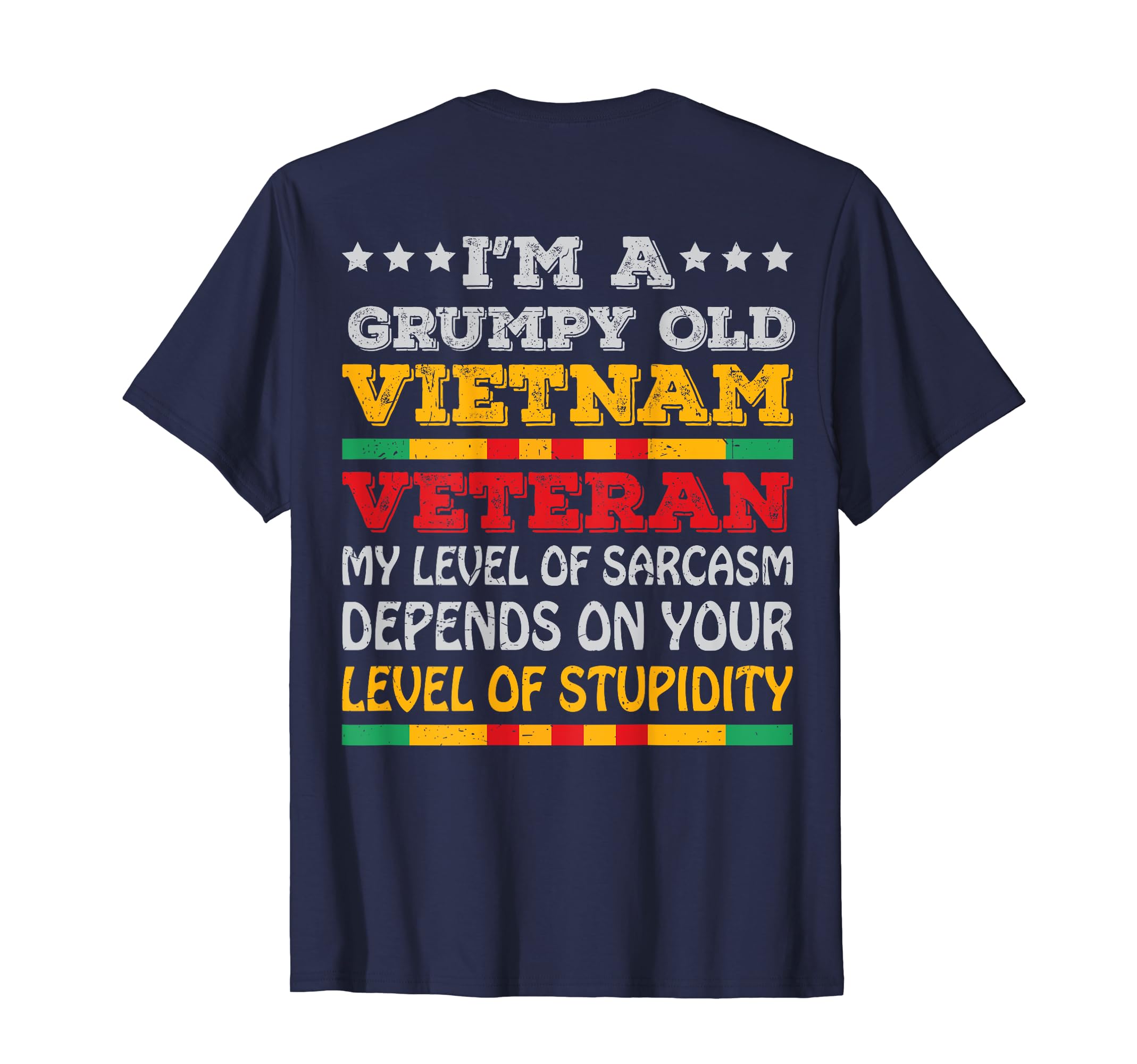 Funny Im Grumpy Old Vietnam Veteran Dad T-Shirt - Streetwear Style Unisex - T-Shirt, Sweatshirt, Hoodie