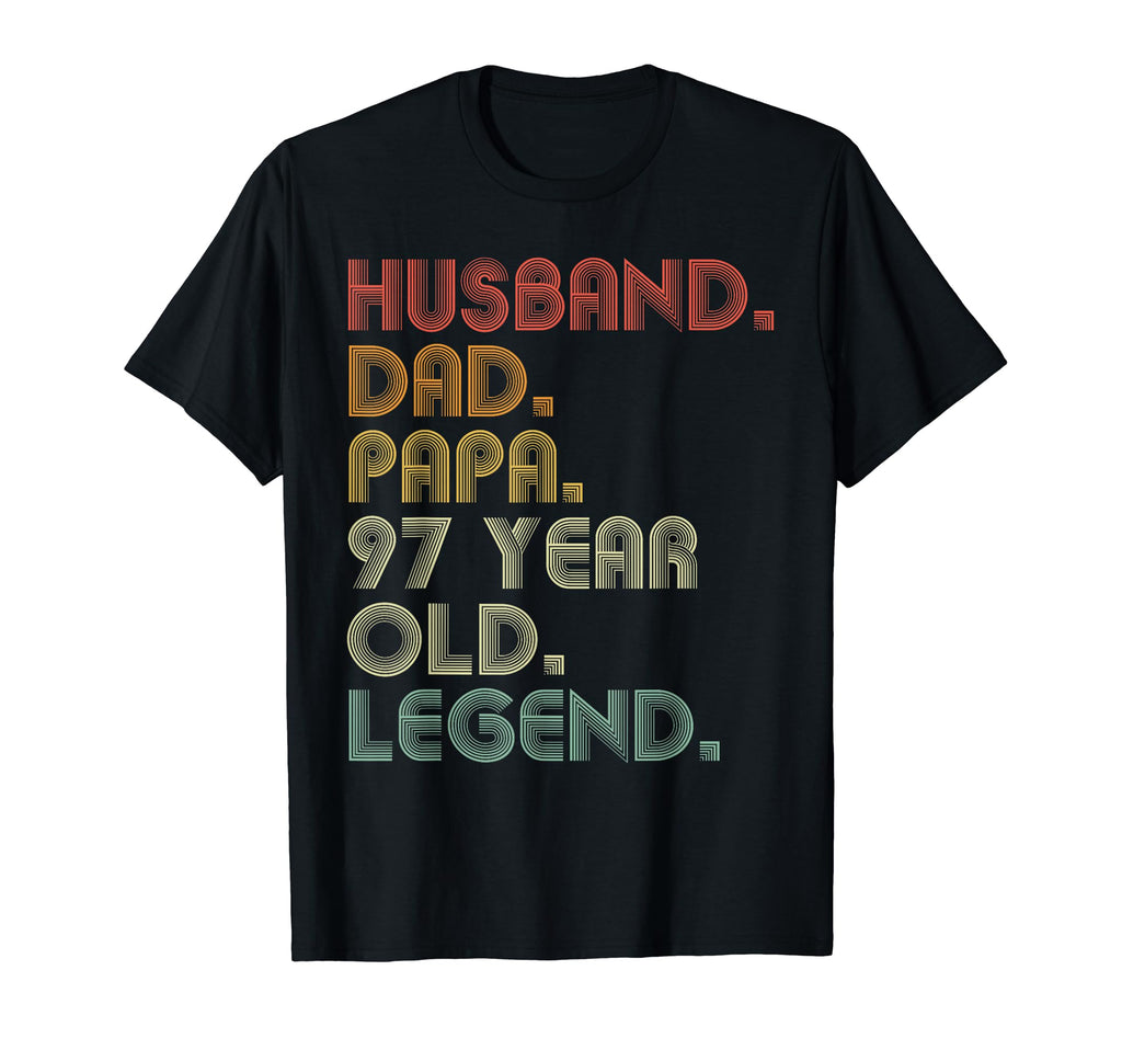 Husband Dad Papa 97 Year Old Legend T-Shirt - Streetwear Style for Adults - T-Shirt, Sweatshirt, Hoodie