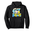 6 7 Bruh Baseball Birthday Matching Hoodie - Unique Graphic Men Women - T-Shirt, Sweatshirt, Hoodie