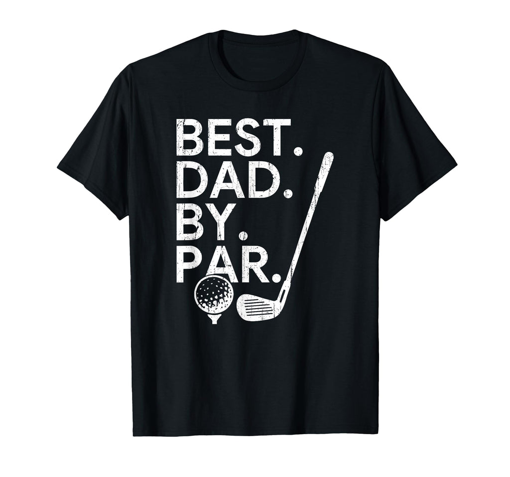 Best Dad Par Golf Dad Fathers Day Dads T-Shirt - Custom Art Print Unisex - T-Shirt, Sweatshirt, Hoodie