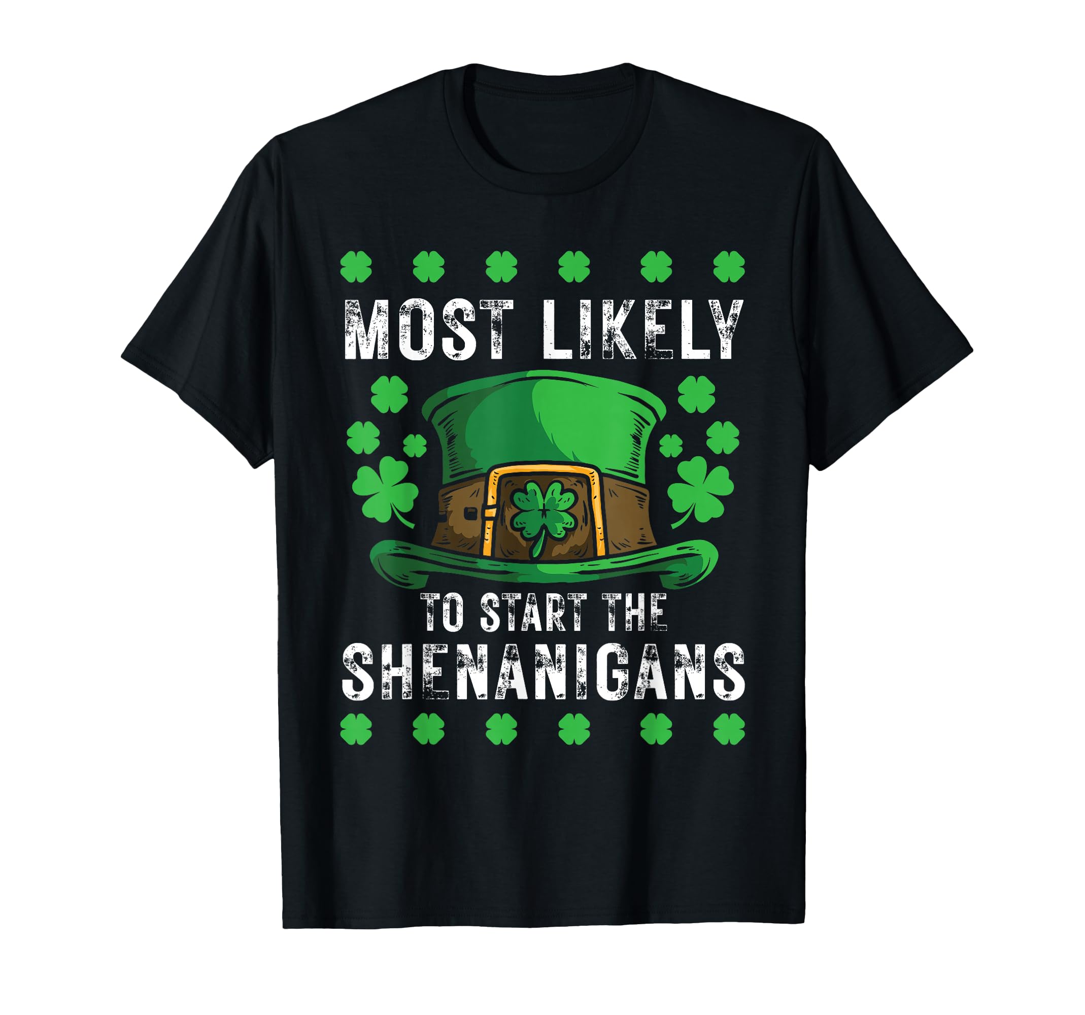 Saint Patricks Day Shamrock Shenanigans T-Shirt - Streetwear Style Unisex - T-Shirt, Sweatshirt, Hoodie