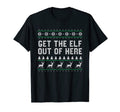 Get Elf Out Here Dad Jokes Punchline T-Shirt - Minimalist Print Men Women - T-Shirt, Sweatshirt, Hoodie