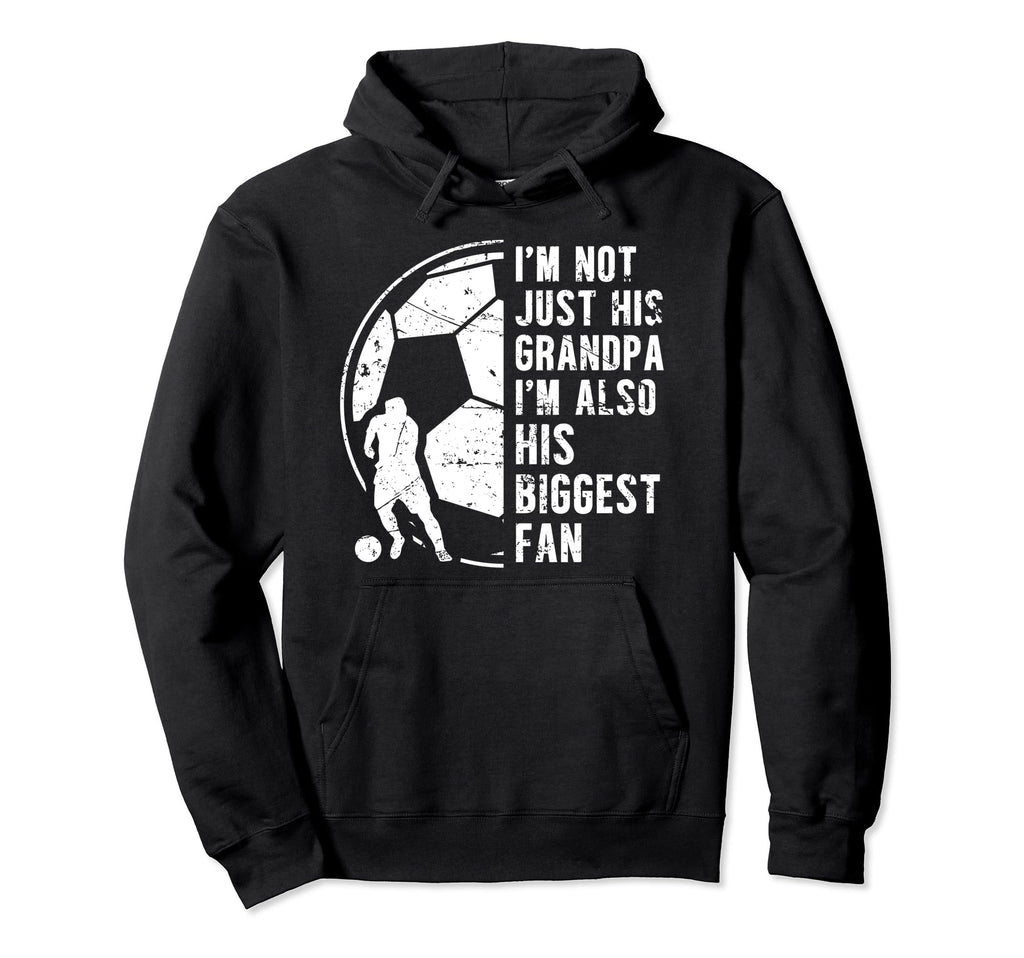 Biggest Fan Soccer Grandpa Soccer Player Hoodie - Trendy Graphic Men Women - T-Shirt, Sweatshirt, Hoodie