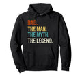 Dad Myth Legend Funny Fathers Day Hoodie - Novelty Apparel Men Women - T-Shirt, Sweatshirt, Hoodie