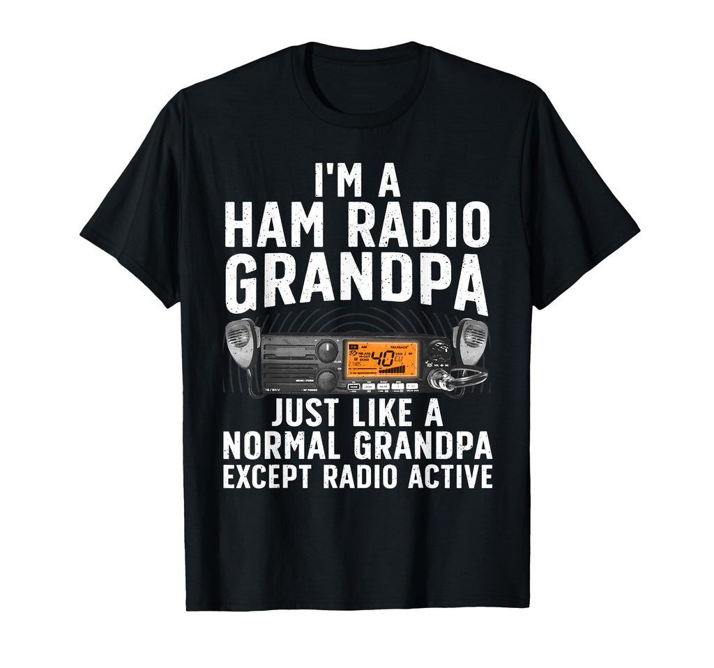 Funny Ham Radio Art Grandpa Ham T-Shirt - Fun Novelty Design Men Women - T-Shirt, Sweatshirt, Hoodie