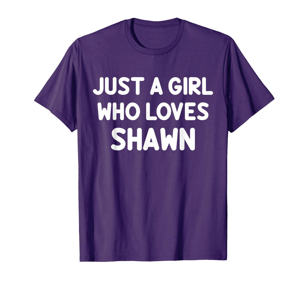 Just Who Loves Shawn T-Shirt - Fun Novelty Design for Adults - T-Shirt, Sweatshirt, Hoodie