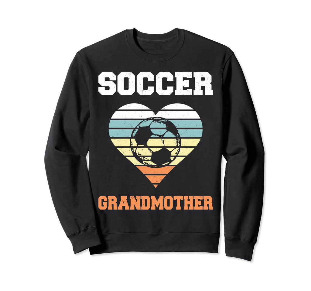 Soccer Grandmother Family Sweatshirt - Fun Novelty Design Men Women - T-Shirt, Sweatshirt, Hoodie