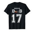Custom Proud Football Dad Number 17 T-Shirt - Streetwear Style Men Women - T-Shirt, Sweatshirt, Hoodie
