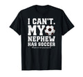 My Nephew Has Soccer Aunt Soccer T-Shirt - Casual Everyday Wear Unisex - T-Shirt, Sweatshirt, Hoodie