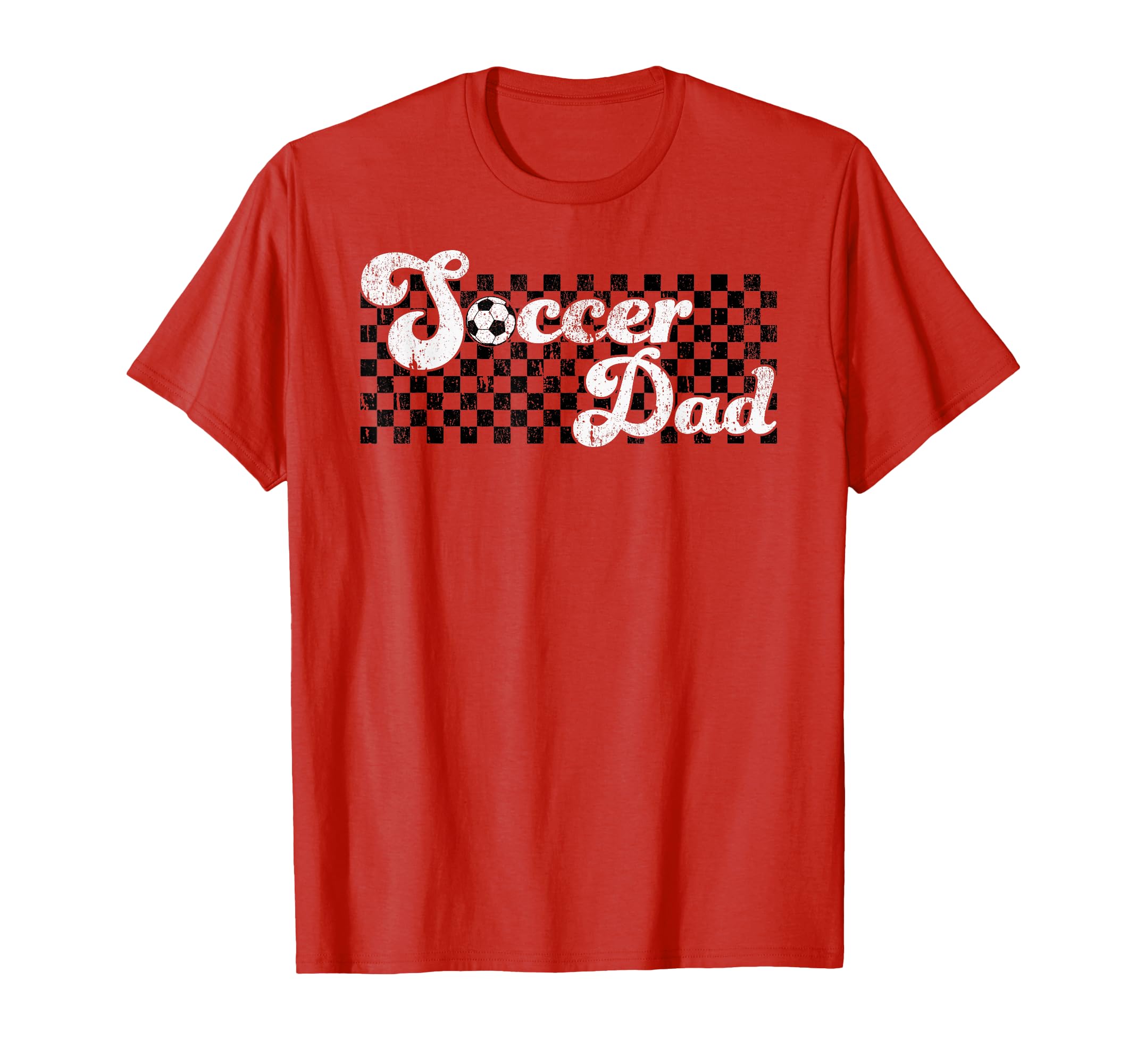 Soccer Dad Daddy Checkered Soccer Fathers T-Shirt - Trendy Graphic Unisex - T-Shirt, Sweatshirt, Hoodie