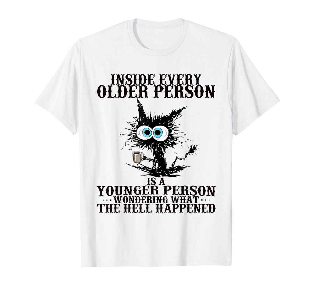 Cat Inside Every Older Person Is T-Shirt - Custom Art Print Men Women - T-Shirt, Sweatshirt, Hoodie