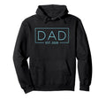 Dad Est 2026 Father 2026 Dad 2026 Hoodie - Unique Graphic Unisex - T-Shirt, Sweatshirt, Hoodie