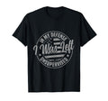 My Defense I Was Left T-Shirt - Casual Everyday Wear for Adults - T-Shirt, Sweatshirt, Hoodie