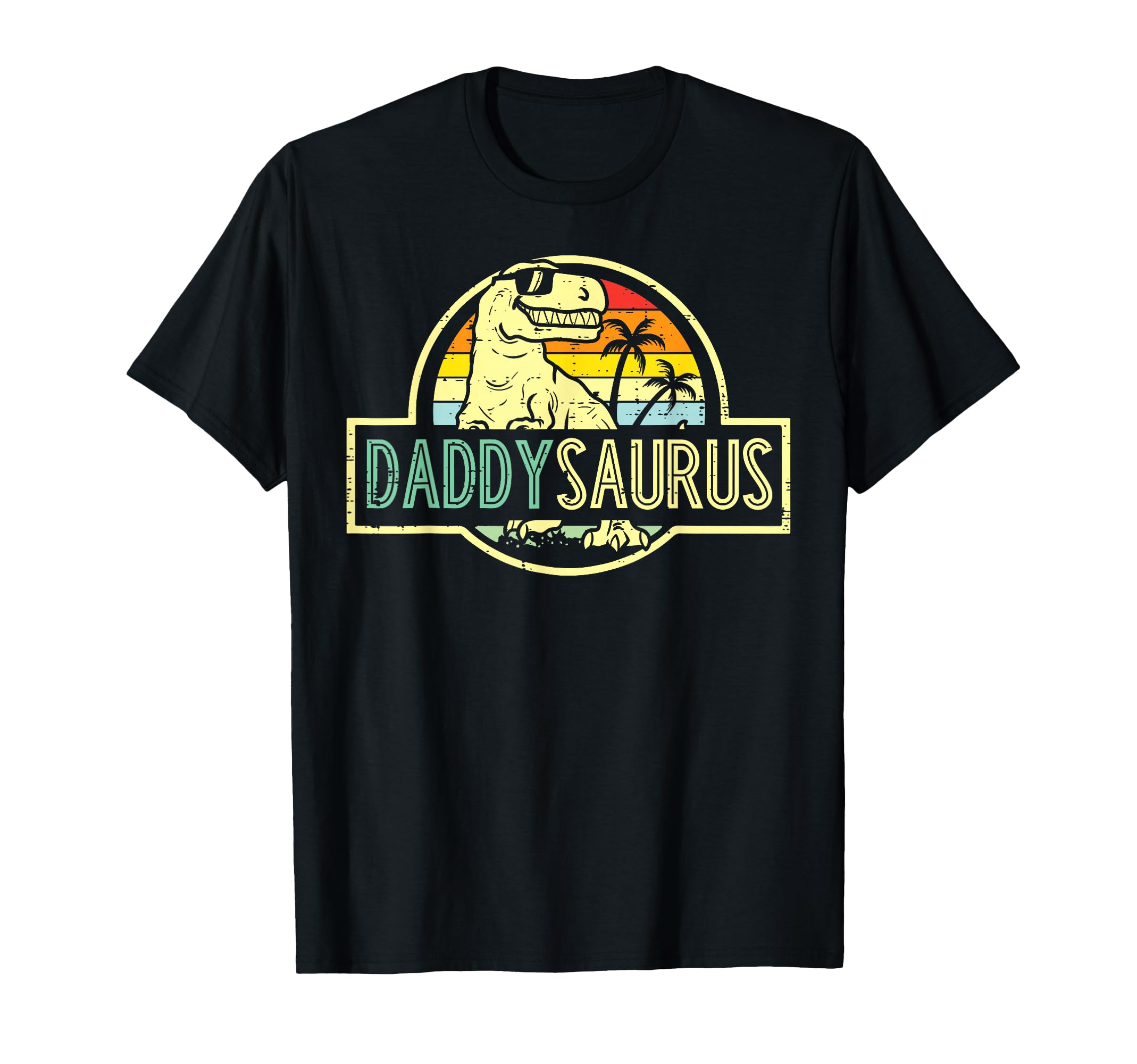 Fathers Day Dinosaur Daddysaurus Funny T-Shirt - Streetwear Style Unisex - T-Shirt, Sweatshirt, Hoodie