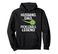 Pickleball Husband Dad Legend Fathers Day Hoodie - Novelty Apparel Unisex - T-Shirt, Sweatshirt, Hoodie