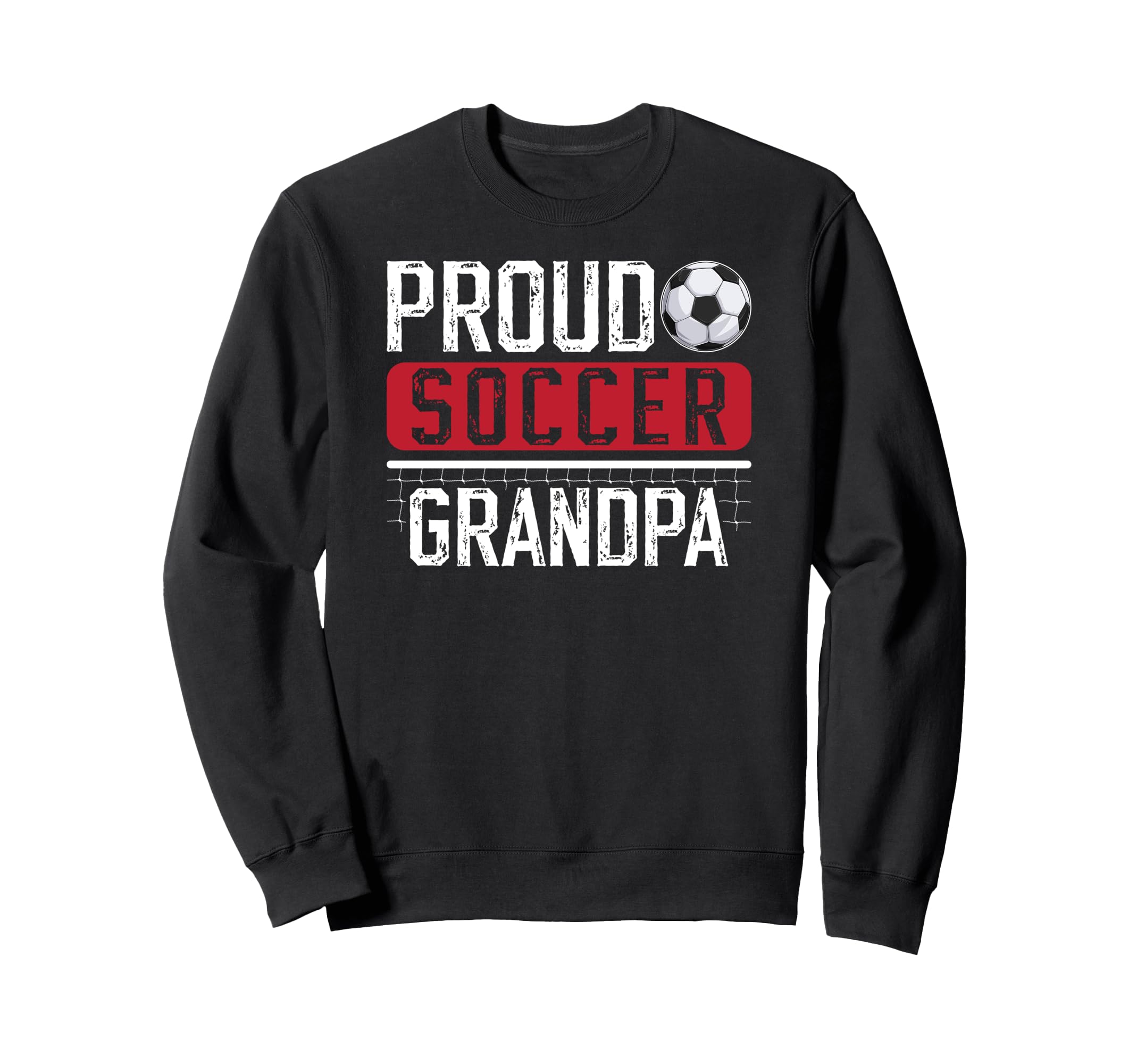 Proud Soccer Grandpa Soccer Player Sweatshirt - Novelty Apparel for Adults - T-Shirt, Sweatshirt, Hoodie