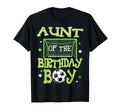 Aunt Birthday Soccer Family Matching T-Shirt - Novelty Apparel Men Women - T-Shirt, Sweatshirt, Hoodie
