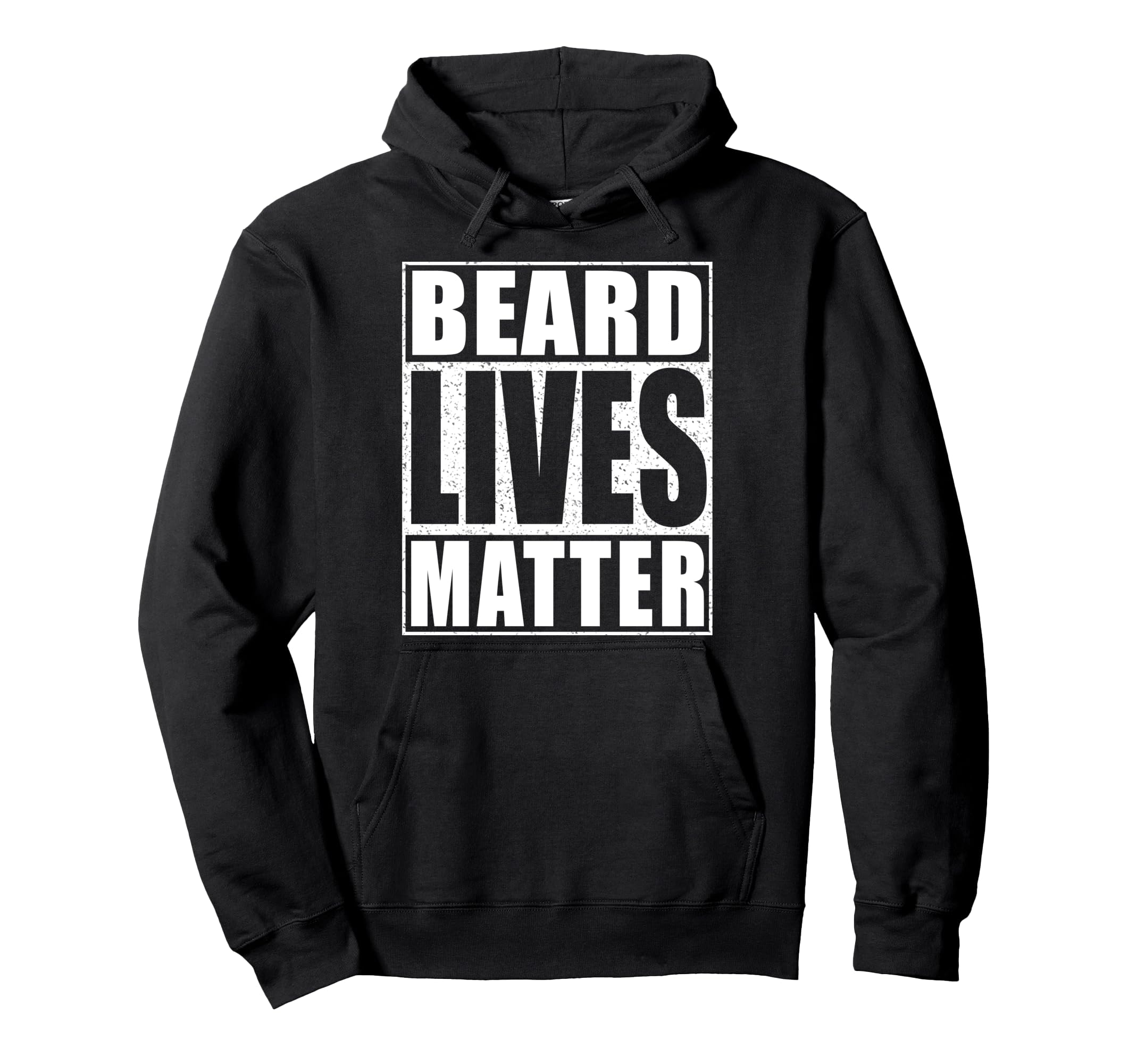 Beard Lives Matter Funny Dad Bearded Hoodie - Streetwear Style Unisex - T-Shirt, Sweatshirt, Hoodie