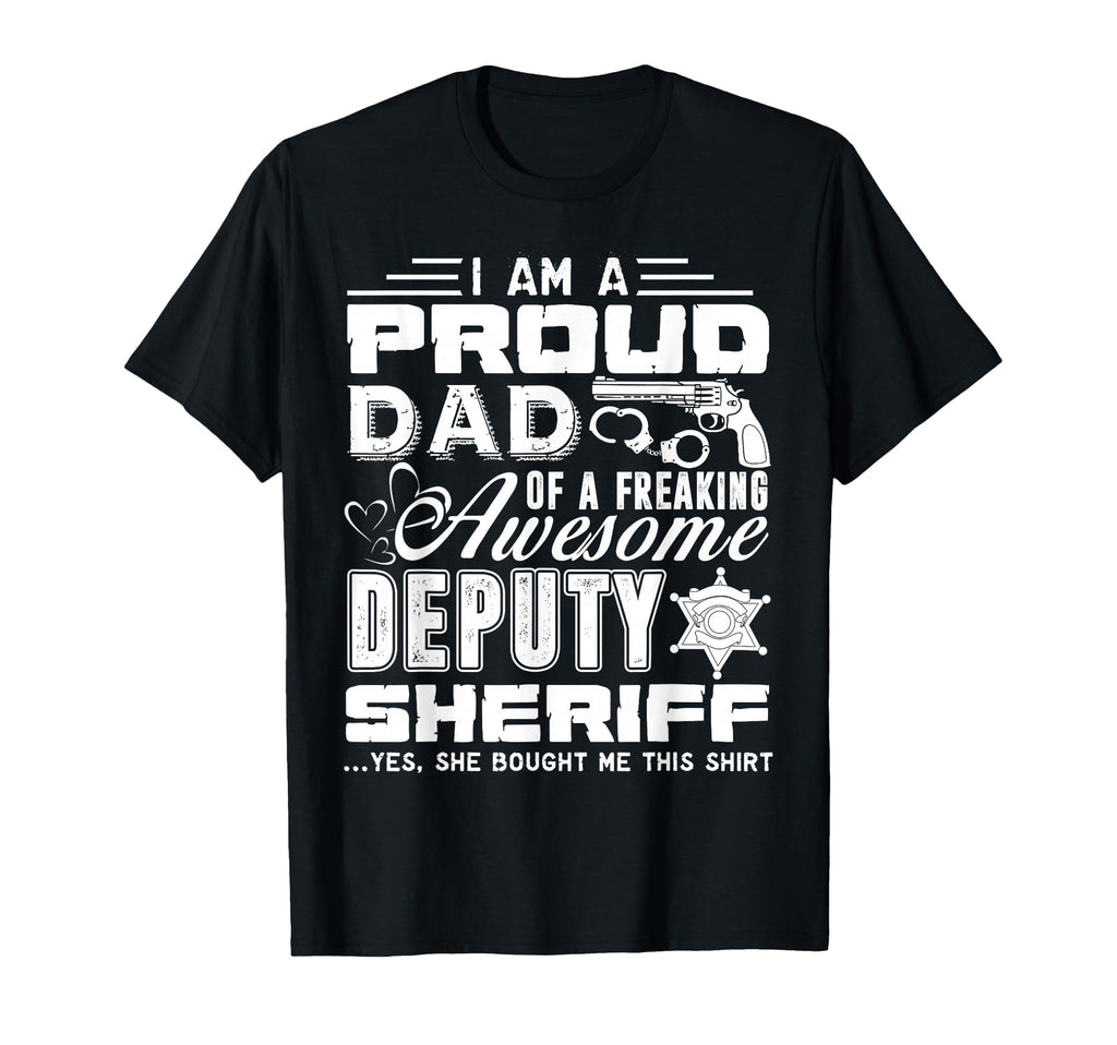 Deputy Sheriff Proud Deputy Sheriff Dad T-Shirt - Unique Graphic for Adults - T-Shirt, Sweatshirt, Hoodie
