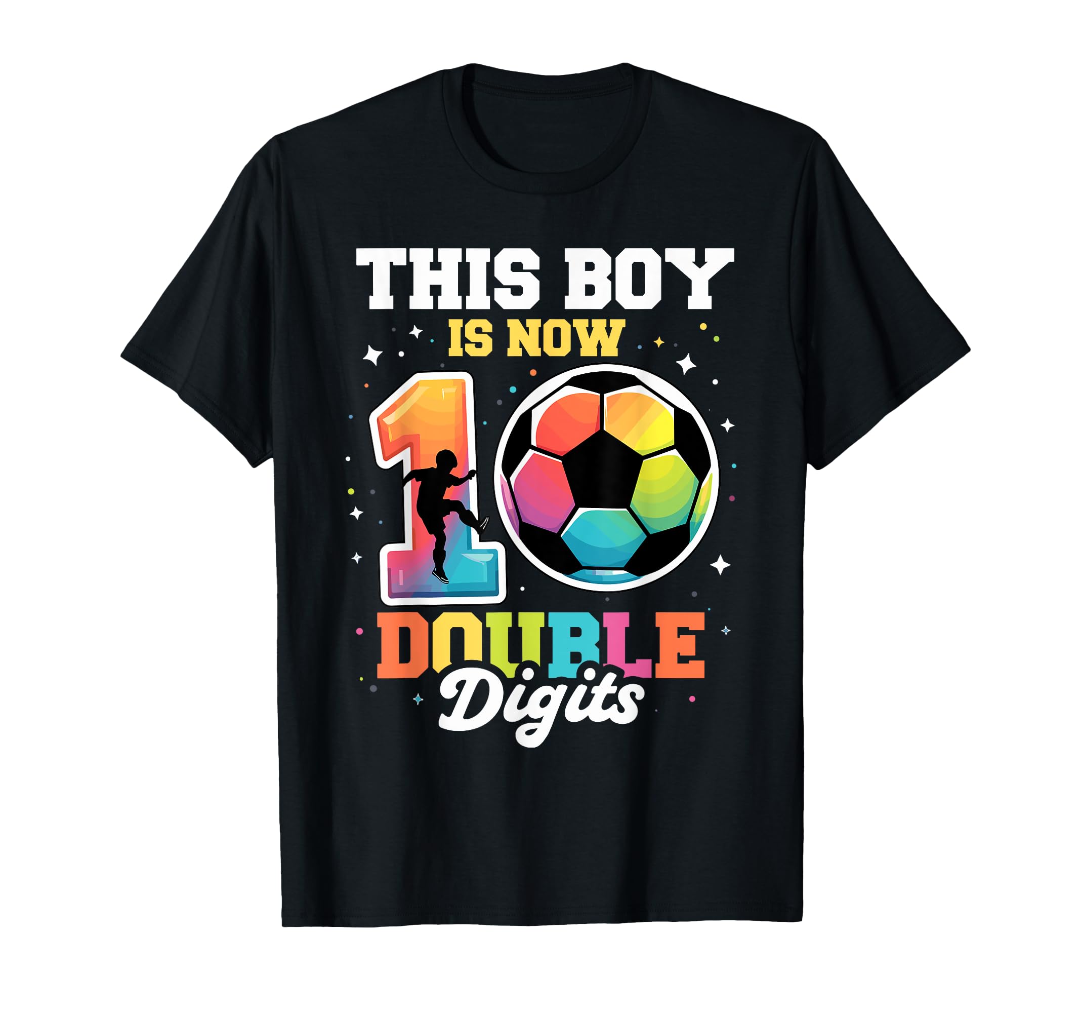 This Is Now Double Digits Soccer 10Th T-Shirt - Trendy Graphic Men Women - T-Shirt, Sweatshirt, Hoodie