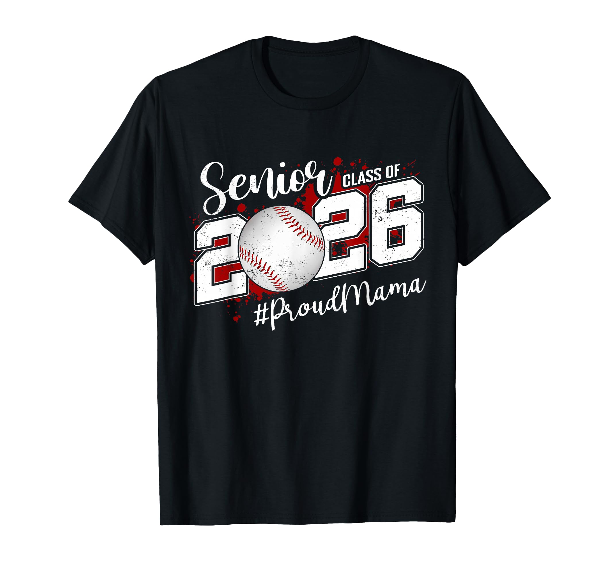 Proud Mama 2026 Senior Baseball T-Shirt - Minimalist Print Men Women - T-Shirt, Sweatshirt, Hoodie