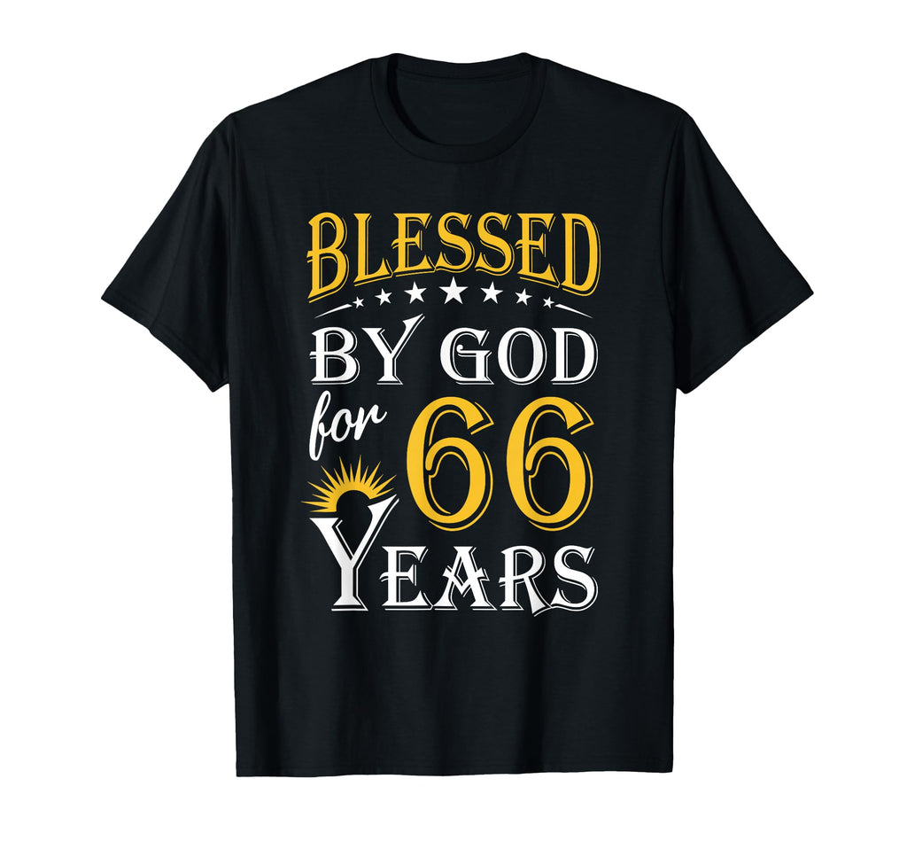 Blessed God 66 Years Happy 66Th Birthday T-Shirt - Graphic Print Men Women - T-Shirt, Sweatshirt, Hoodie