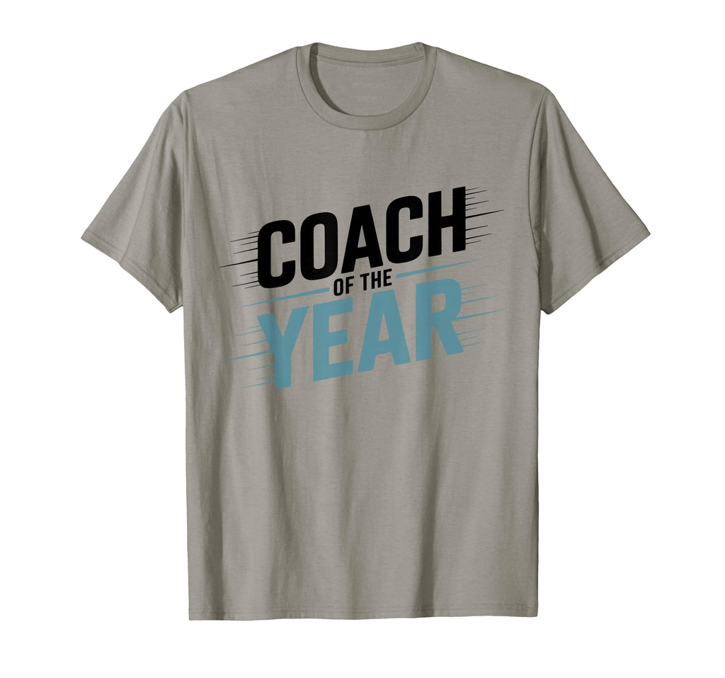 Coach Year Best Coach Dad T-Shirt - Casual Everyday Wear Unisex - T-Shirt, Sweatshirt, Hoodie