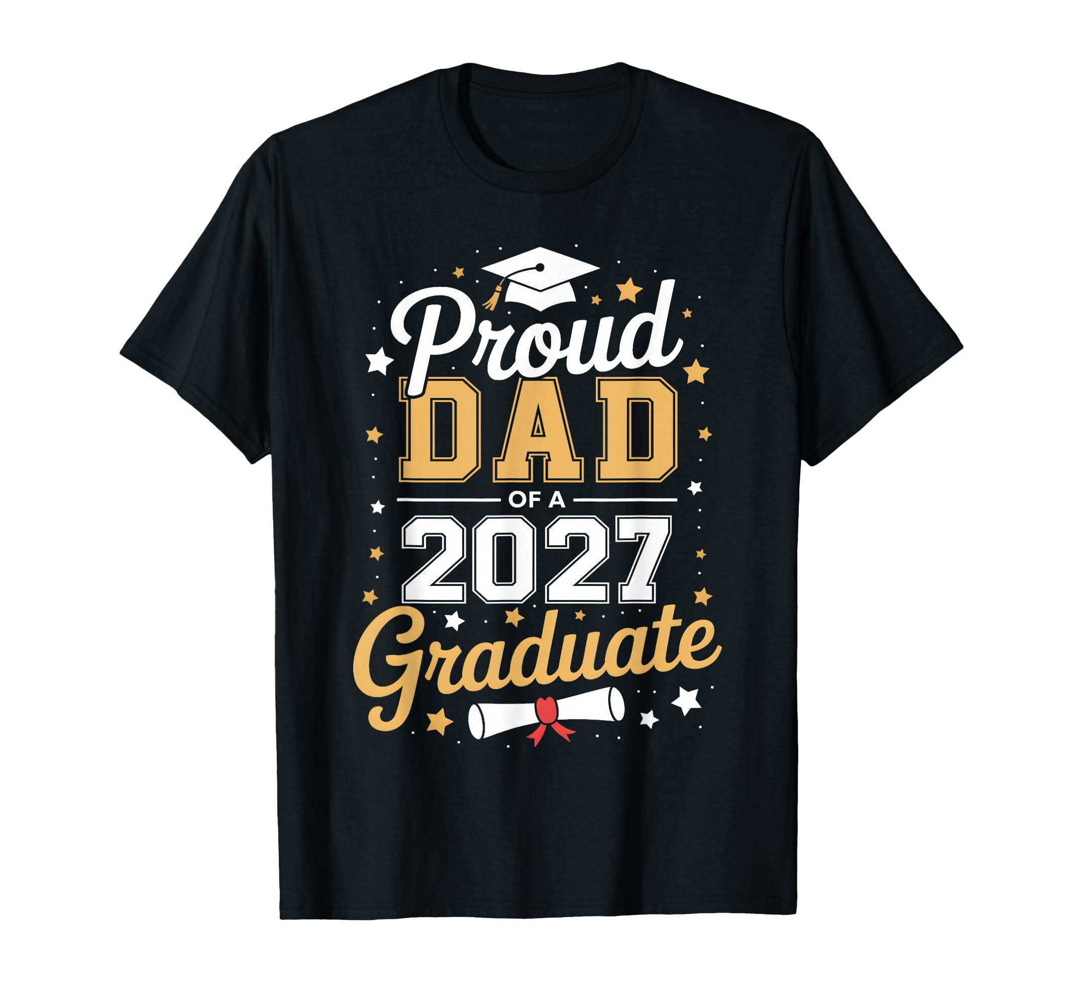 Proud Dad 2027 Graduate Dad Class T-Shirt - Custom Art Print Men Women - T-Shirt, Sweatshirt, Hoodie