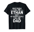 Ethan Gift Name Funny Fathers Day T-Shirt - Fun Novelty Design Unisex - T-Shirt, Sweatshirt, Hoodie