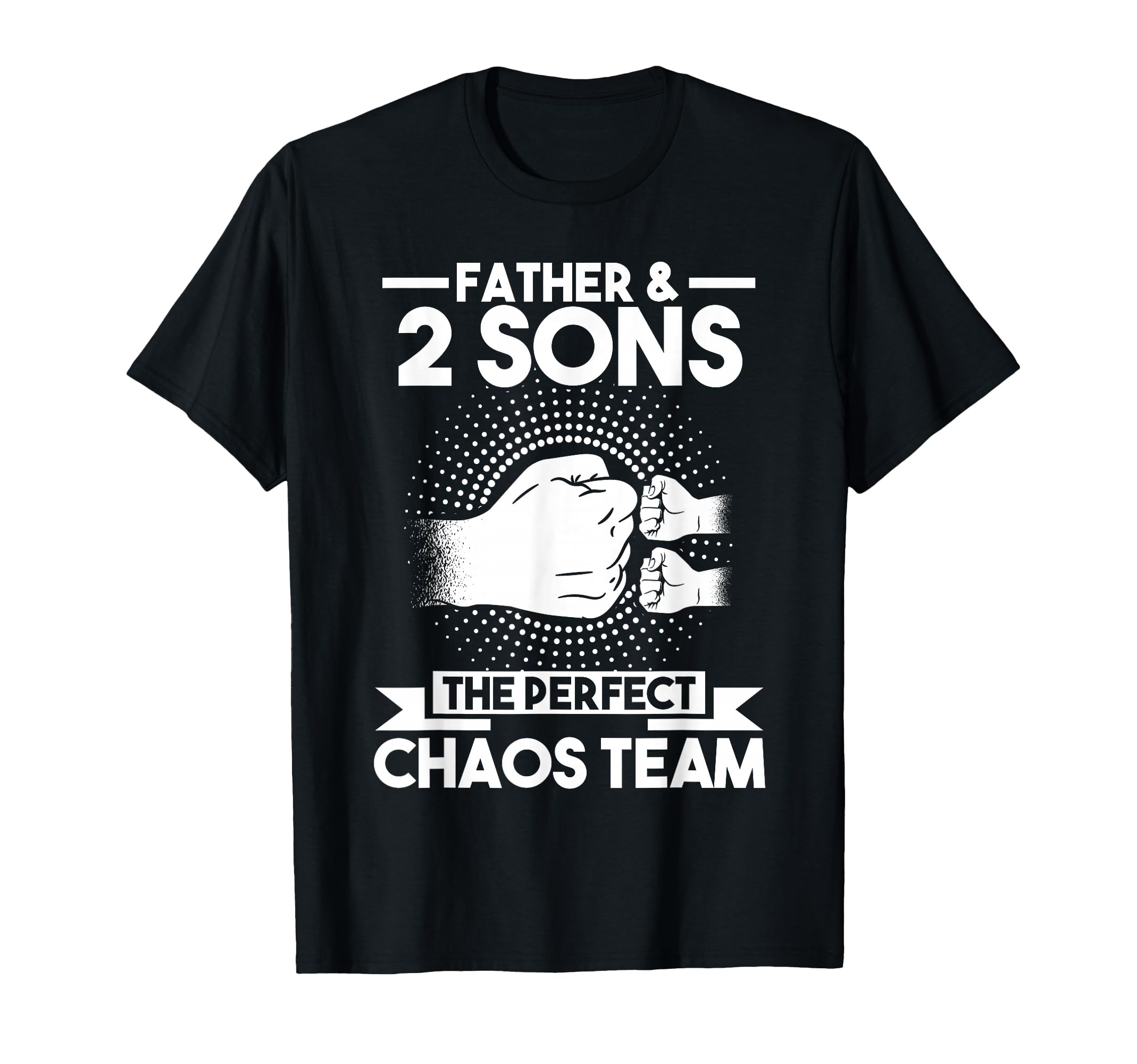 Father Sons 2 Das Perfekte Chaos Team T-Shirt - Unique Graphic for Adults - T-Shirt, Sweatshirt, Hoodie