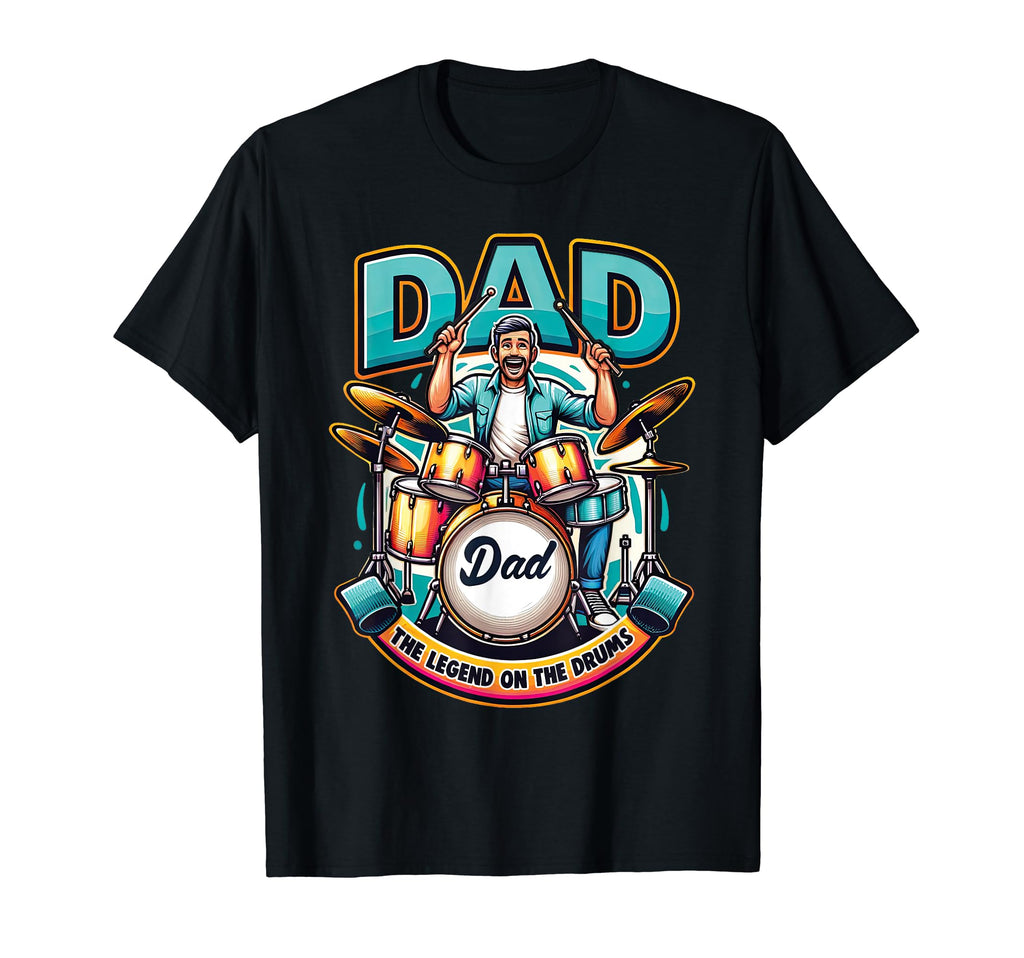 Dad Fathers Day Dad Legend Drums Dad T-Shirt - Unique Graphic Men Women - T-Shirt, Sweatshirt, Hoodie