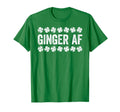 Ginger Af Funny Irish St Patricks T-Shirt - Fun Novelty Design for Adults - T-Shirt, Sweatshirt, Hoodie