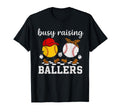 Busy Raising Ballers Softball And T-Shirt - Graphic Print for Adults - T-Shirt, Sweatshirt, Hoodie