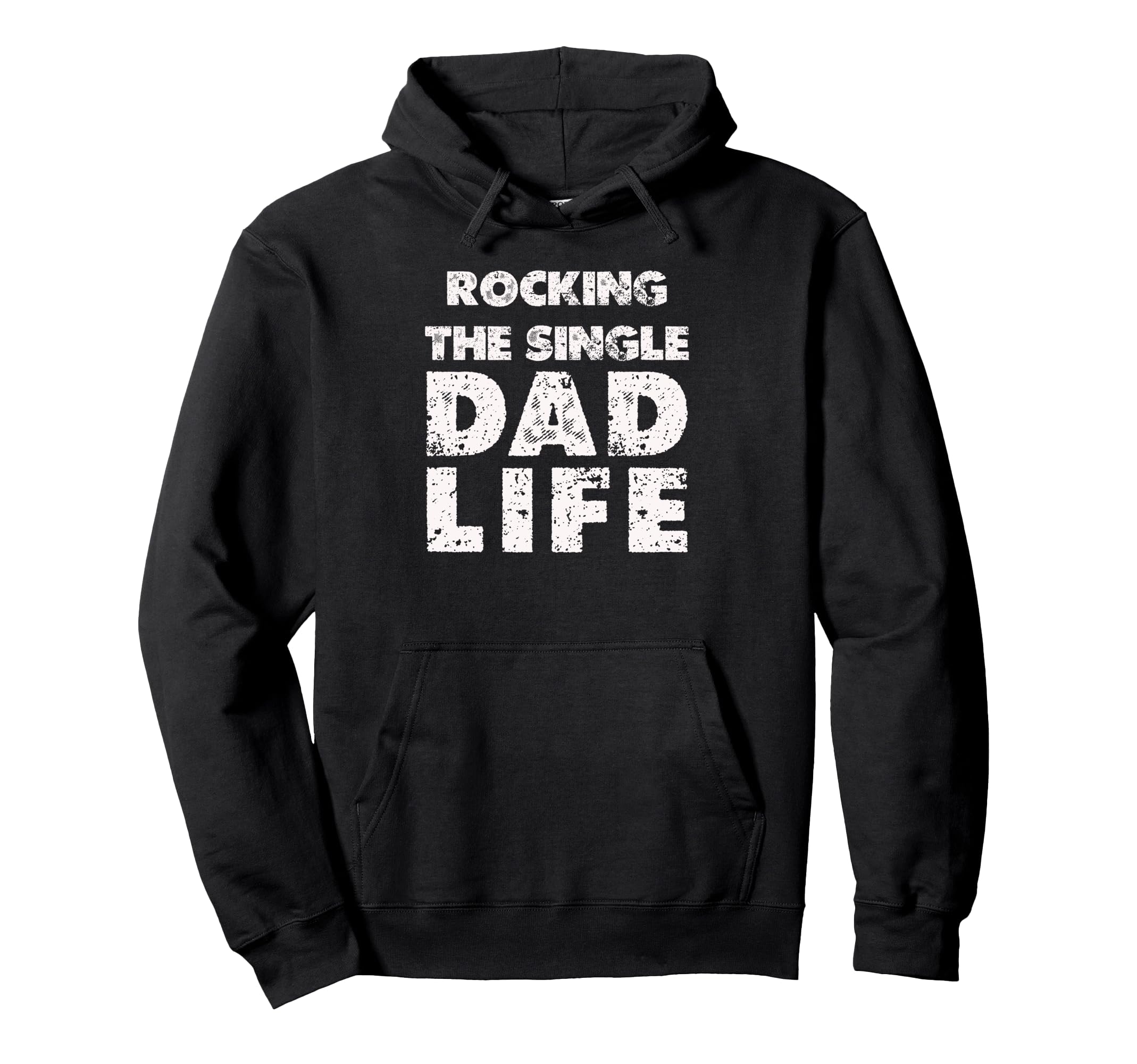 Rocking Single Dads Life Funny Dad Hoodie - Unique Graphic Men Women - T-Shirt, Sweatshirt, Hoodie