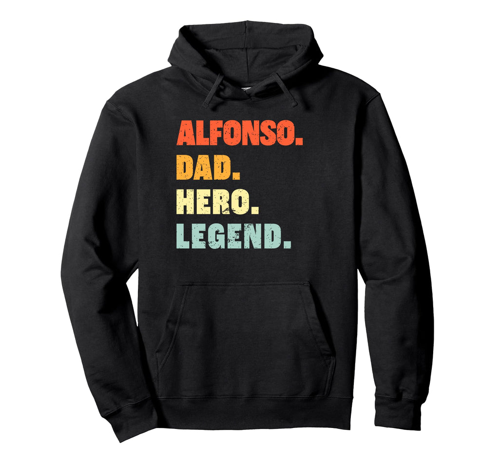 Alfonso Dad Hero Legend Personalized Hoodie - Custom Art Print for Adults - T-Shirt, Sweatshirt, Hoodie