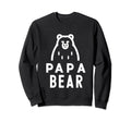 Papa Bear Proud Dad Husband Uncle Sweatshirt - Custom Art Print for Adults - T-Shirt, Sweatshirt, Hoodie