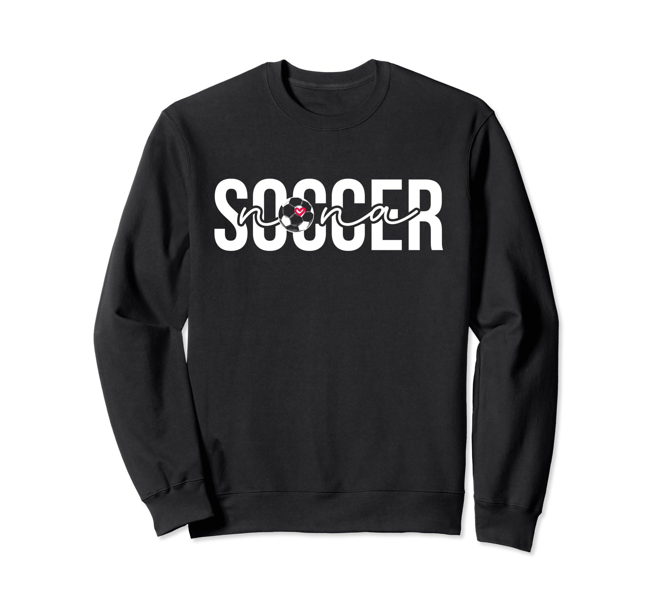 Soccer Nana Proud Nana Soccer Sweatshirt - Trendy Graphic for Adults - T-Shirt, Sweatshirt, Hoodie