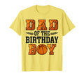 Dad Birthday Basketball 1St Bday T-Shirt - Fun Novelty Design Men Women - T-Shirt, Sweatshirt, Hoodie
