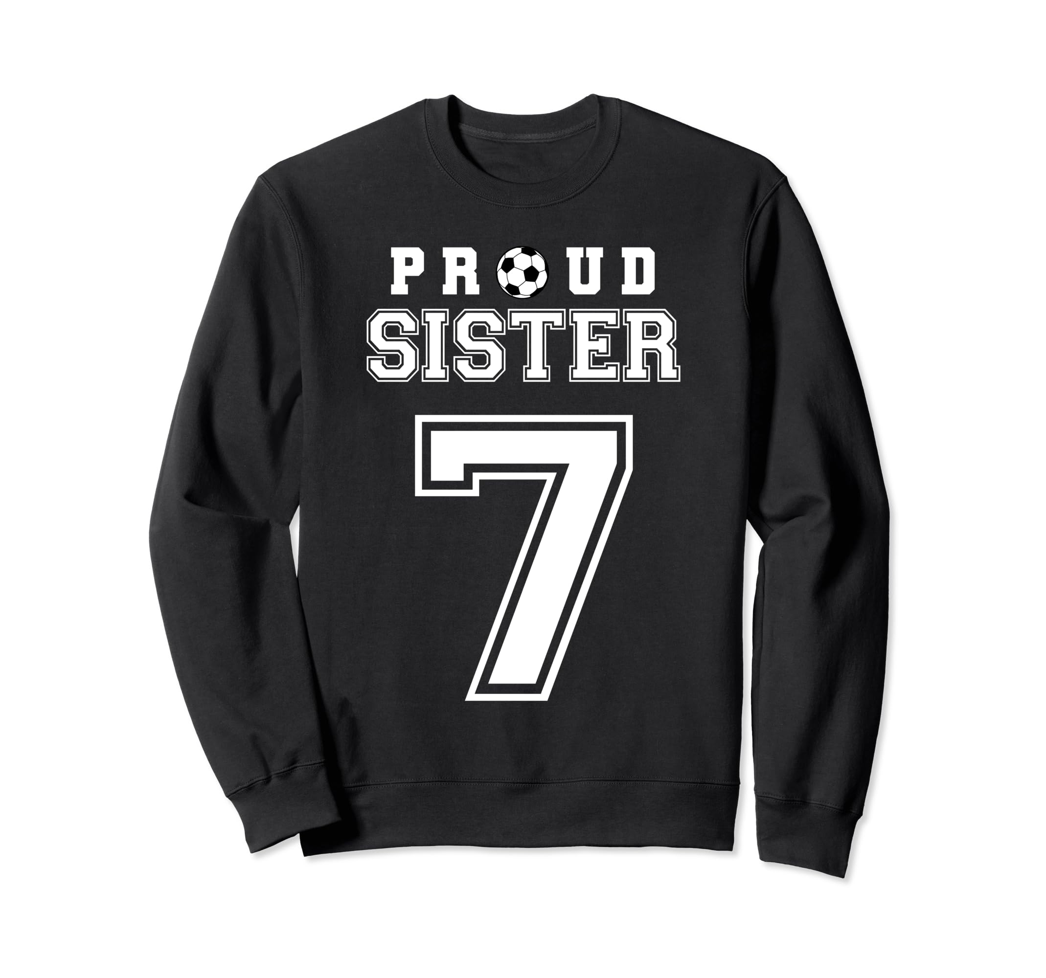 Number 7 Custom Proud Soccer Sweatshirt - Novelty Apparel for Adults - T-Shirt, Sweatshirt, Hoodie