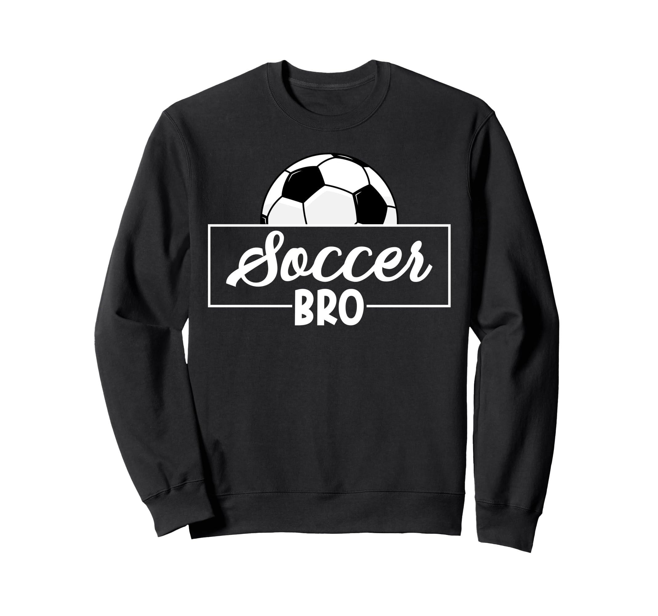 Soccer Bro Proud Soccer Brother Sweatshirt - Novelty Apparel for Adults - T-Shirt, Sweatshirt, Hoodie