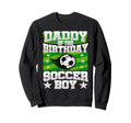 Daddy Birthday Matches Family Sweatshirt - Aesthetic Graphic Unisex - T-Shirt, Sweatshirt, Hoodie