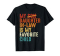 My Daughter Law Is My Favorite T-Shirt - Fun Novelty Design for Adults - T-Shirt, Sweatshirt, Hoodie