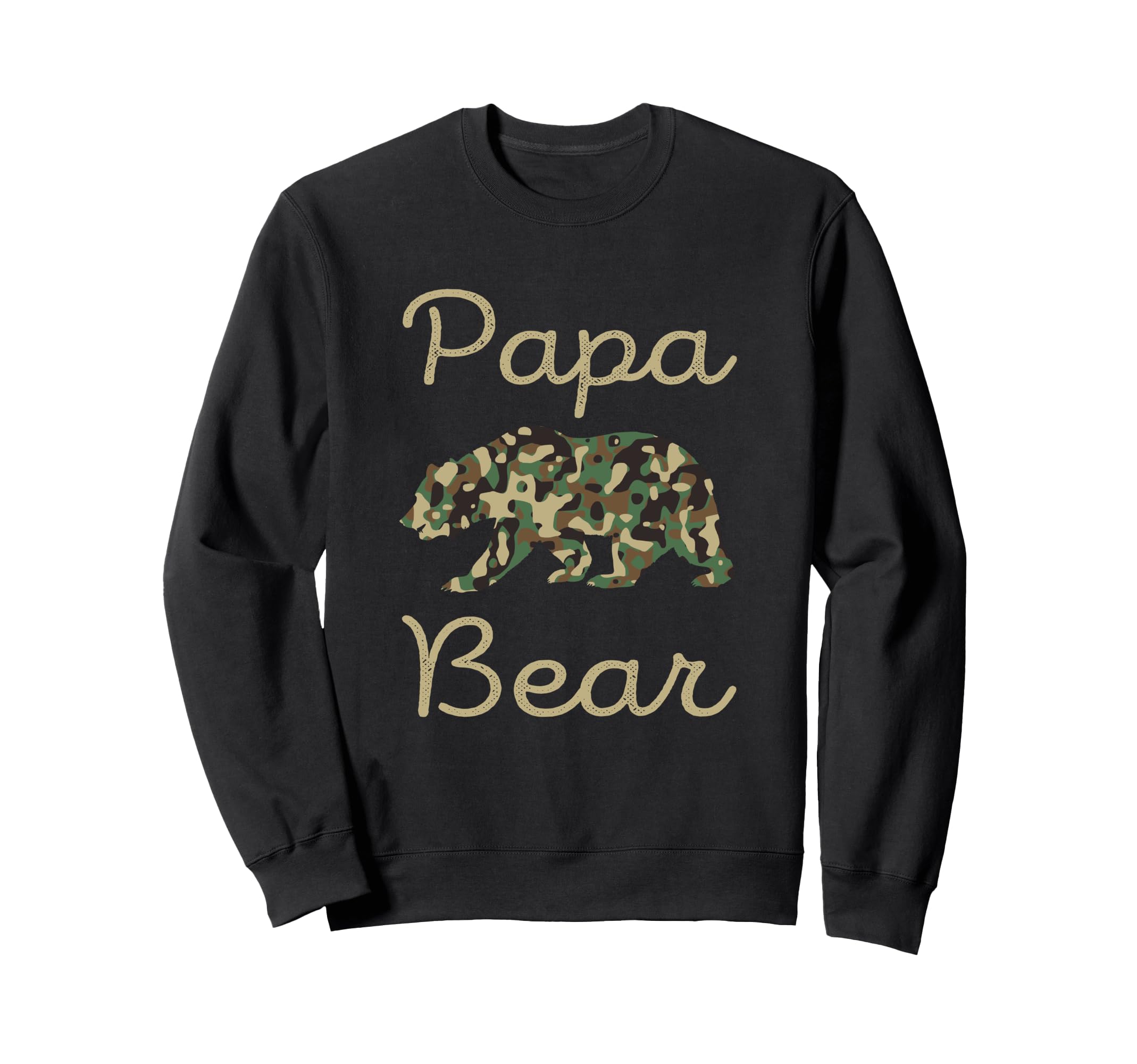 Papa Bear Camo I Great Fathers Day Sweatshirt - Novelty Apparel Unisex - T-Shirt, Sweatshirt, Hoodie
