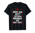 First Aid Kit Whiskey Duct Tape T-Shirt - Casual Everyday Wear Men Women - T-Shirt, Sweatshirt, Hoodie