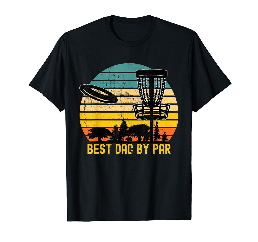 Disc Golf Dad Present Best Dad Par Disk T-Shirt - Graphic Print for Adults - T-Shirt, Sweatshirt, Hoodie