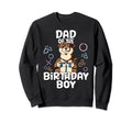 Dad Birthday Sweatshirt - Fun Novelty Design Unisex - T-Shirt, Sweatshirt, Hoodie