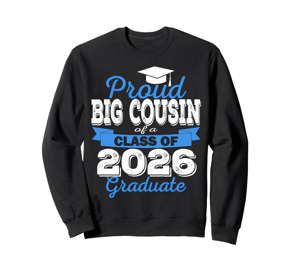 Super Proud Big Cousin 2026 Sweatshirt - Minimalist Print for Adults - T-Shirt, Sweatshirt, Hoodie